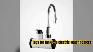 Elektrische badkamerkraan met onmiddellijk warm waterMaterialen, kranen voor elektrische boilers Kranen met onmiddellijke verwarming